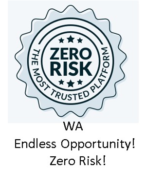 WA is Endless Opportunity Zero Risk